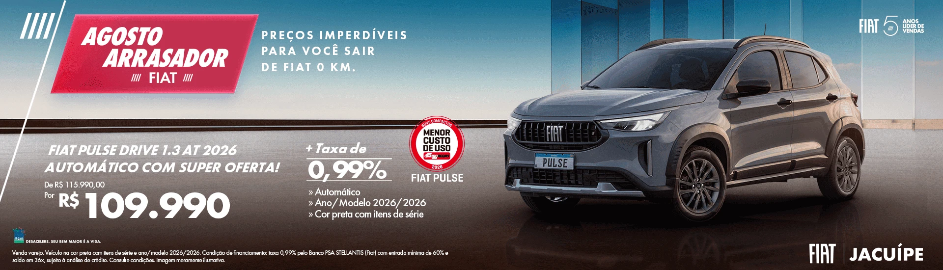 02 - -Banner-Desktop-1920x550 - -JACUÍPE - -OFERTAS-MENSAIS-MONTADORA-AGOSTO2026 - -PULSE-DRIVE-1